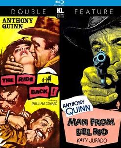 The Ride Back / Man From Del Rio , Anthony Quinn