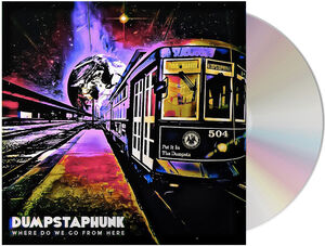 Where Do We Go From Here , Dumpstaphunk
