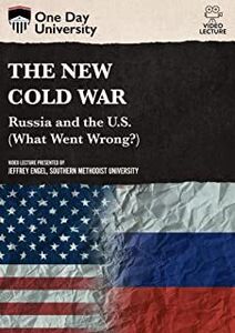 One Day University: The New Cold War: Russia and the U.S. (What Went Wrong?)
