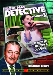 Front Page Detective: Volume 3 , Edmund Lowe