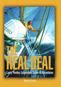 The Real Deal, Larry Pardey: Legendary Sailor And Adventurer