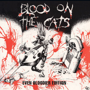 Blood On The Cats: Even Bloodier /  Various [Import]