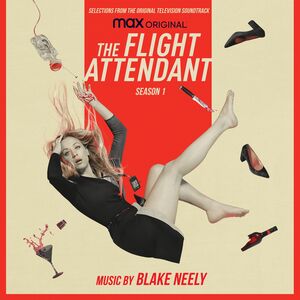 Flight Attendant: Season 1 (Selections from the Original Television Soundtrack)