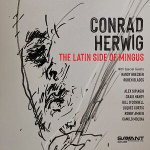 The Latin Side of Mingus , Conrad Herwig