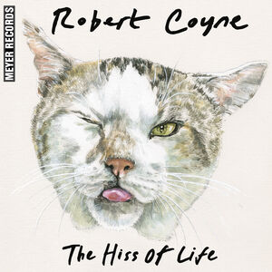 The Hiss Of Life , Robert Coyne