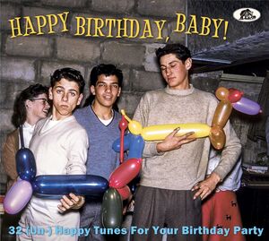 Happy Birthday Baby 32 (un) Happy Tunes For Your Birthday Party (Various Artists)