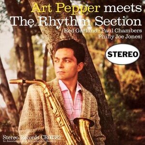 Art Pepper Meets The Rhythm Section (Contemporary Acoustic Sound Seri)
