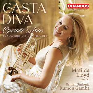 Casta Diva - Operatic Arias Transcribed for Trumpet , Britten Sinfonia