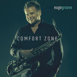 Comfort Zone , Euge Groove