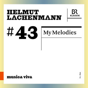 Lachenmann: My Melodies , Symphonieorchester Des Bayerischen Rundfunks