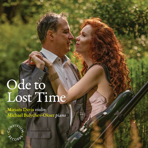 Chausson, Debussy, Franck & Ysaye: Ode to Lost Time , Miriam Davis
