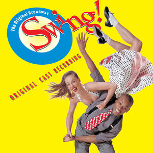 Swing / O.B.C. , Broadway Cast