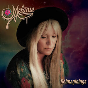 Reimaginings , Melanie
