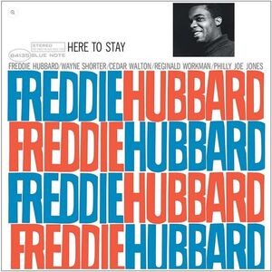 Here To Stay (Blue Note Classic Vinyl Edition) , Freddie Hubbard