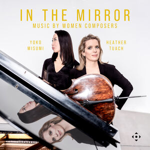 In the Mirror - Music by Women Composers , Heather Tuach