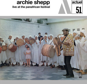 Live At The Pan-African Festival , Archie Shepp