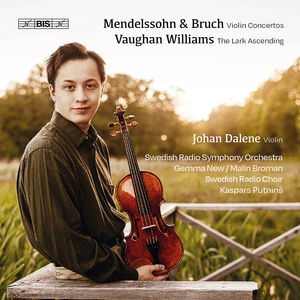 Mendelssohn - Bruch - Vaughan Williams , Johan Dalene