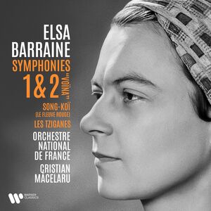 Elsa Barraine: Symphonies Nos. 1 & 2, Song-KoI, Les Tziganes , Orchestre National de France