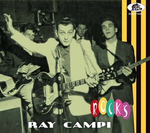 Rocks , Ray Campi