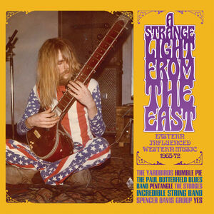 A Strange Light From The East: Eastern Influenced Western Music 1965-72 /  Various [Import] 
