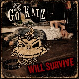 The Go Katz Will Survive , The Go-Katz