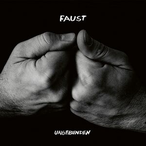 Ungebunden , Faust
