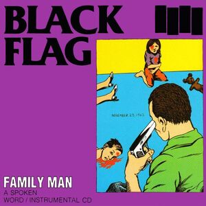 Family Man , Black Flag