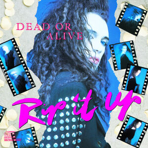 Rip It Up , Dead or Alive