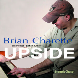 Upside , Brian Charette