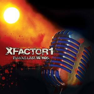 Famous.Last.Words. , Xfactor1