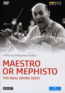 Maestro or Mephisto: Real Georg Solti , Georg Solti