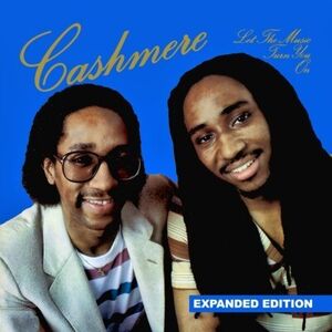 Let Music Turn You on , Cashmere