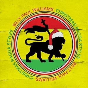 Christmas Ragga Stylee , Billy Paul Williams