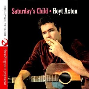 Saturday's Child , Hoyt Axton