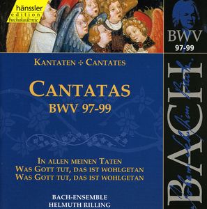 Sacred Cantatas BWV 97-99 , Helmuth Rilling
