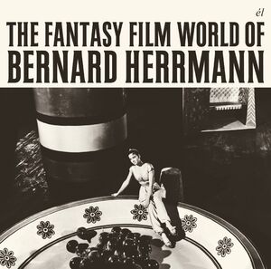 The Fantasy Film World of Bernard Herrmann [Import]