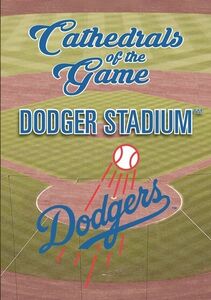 Cathedrals of the Game: Dodger Stadium