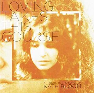 Loving Takes This Course: A Tribute To The Songs