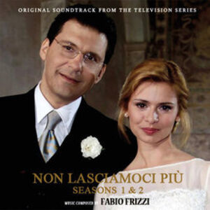 Non Lasciamoci Più (Original Soundtrack From the Television Series) [Import]