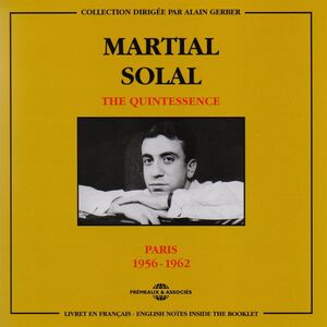 Quintessence: M. Solal 1956-62 , Martial Solal