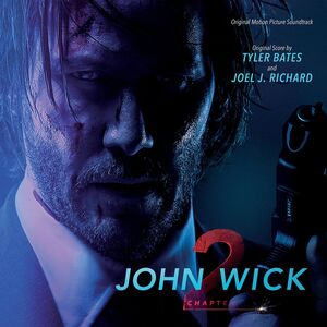 John Wick: Chapter 2 (Original Motion Picture Soundtrack)