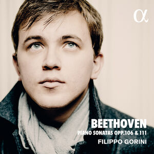 Piano Sonatas 106 & 111 , Filippo Gorini