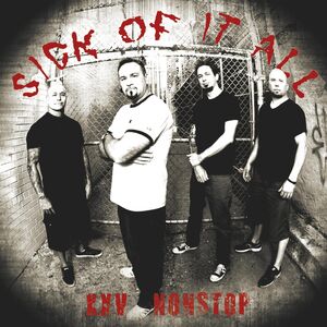 Nonstop , Sick of It All