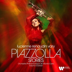 Piazzolla Stories , Lucienne Renaudin Vary
