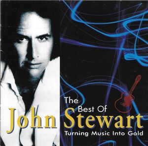 Best Of / Turning Music Into Gold , John Stewart