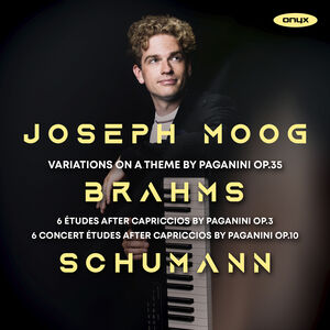 Brahms: Variations on a Theme by Paganini Op.35 , Joseph Moog