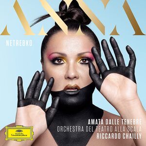 Amata Dalle Tenebre , Anna Netrebko