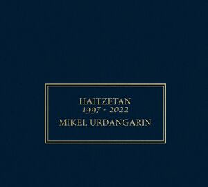 Haitzetan 1997-2022 [Import]