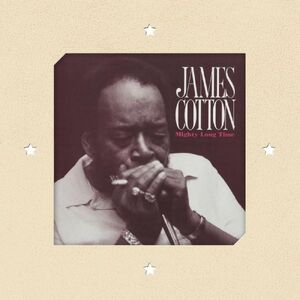 Mighty Long Time , James Cotton