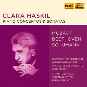 Piano Concertos & Sonatas , Clara Haskil